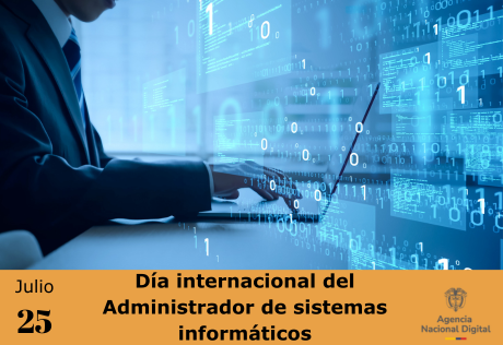 Persona usando un portátil con gráficos digitales, junto al texto: 25 de julio - Día internacional del Administrador de sistemas informáticos.